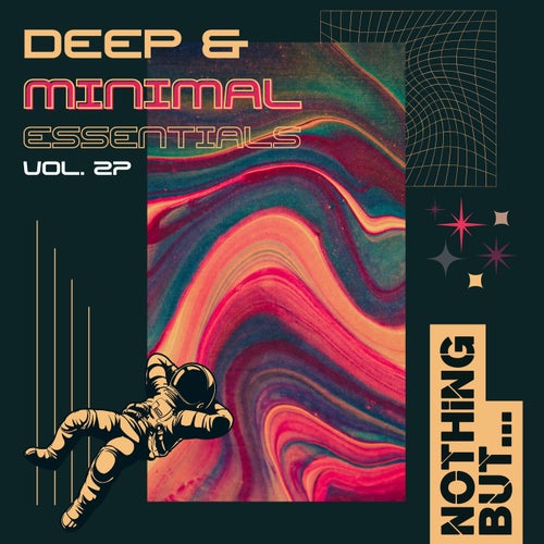 Nothing But... Deep & Minimal Essentials, Vol. 27