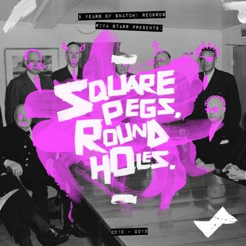 Cover art for Riva Starr Presents Square Pegs, Round Holes - 5 Years Of Snatch!