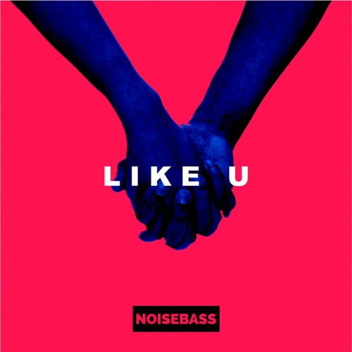 LIKE U