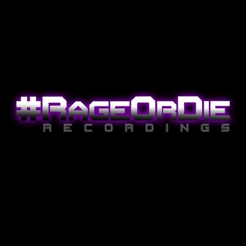 RageOrDie Records