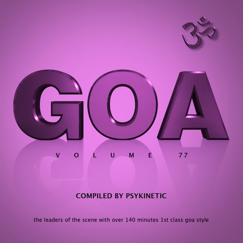 Goa, Vol. 77 (Compiled by Psykinetic)