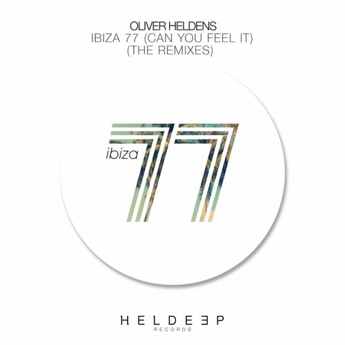 Ibiza 77 (Can You Feel It) [The Remixes]