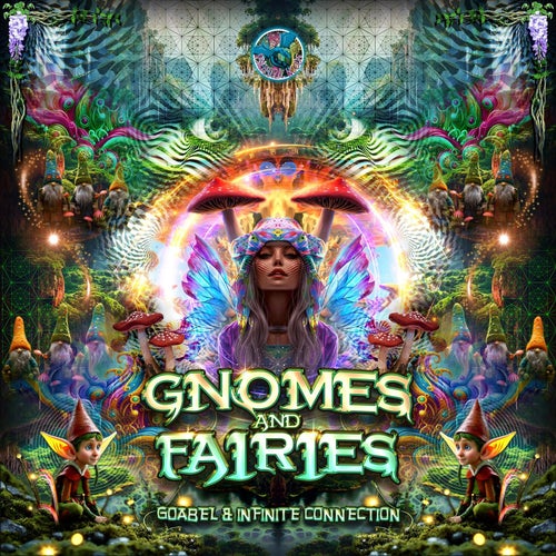  Goabel & Infinite Connection - Gnomes & Fairies (2024) 