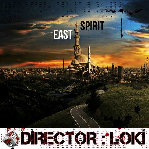 Director:Loki "East Spirit EP"