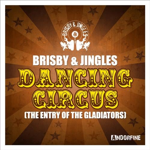 Dancing Circus (The Entry of the Gladiators)
