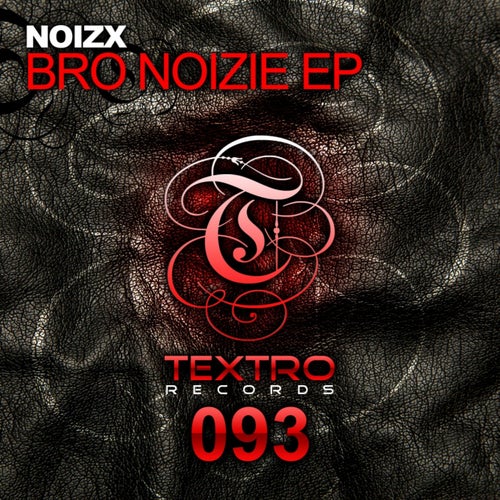 Bro Noizie EP