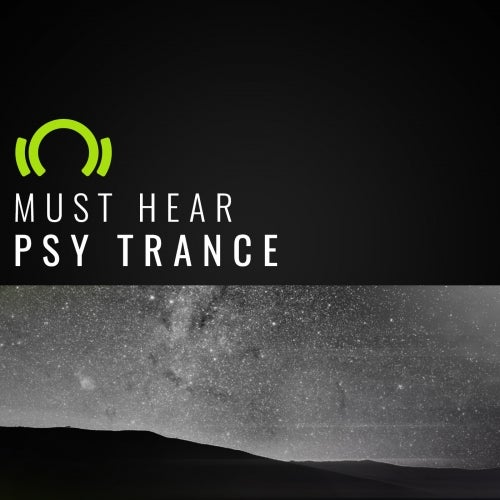 Must Hear Psy Trance: April. 20.2016