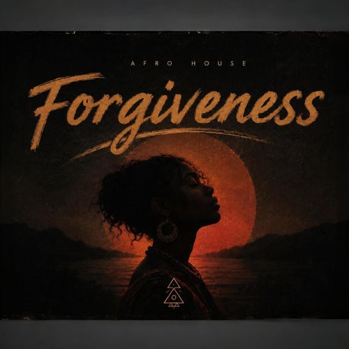 Forgiveness - AFRO HOUSE (Extended)