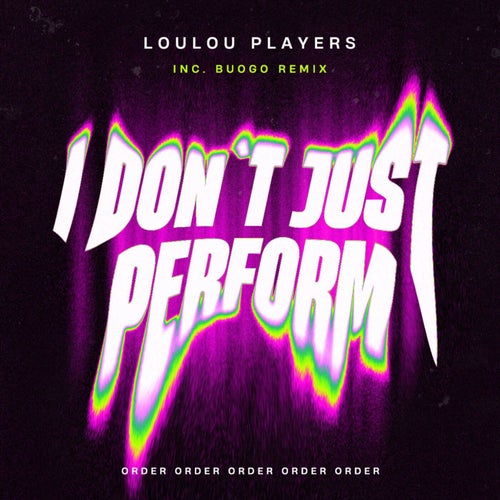 I Don't Just Perform (Buogo Remix Included)