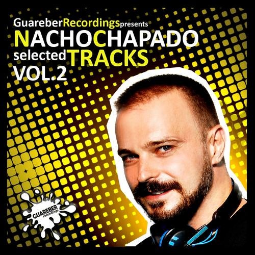 Nacho Chapado Selected Tracks Vol 2
