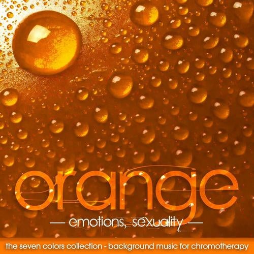 The Seven Colors: Orange - Background Music for Chromotherapy