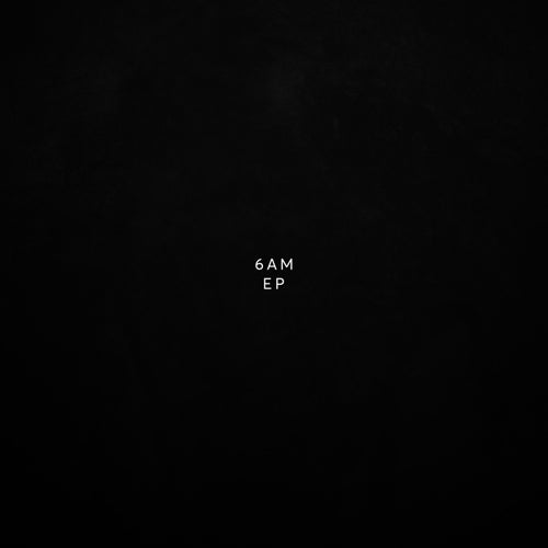 6am EP