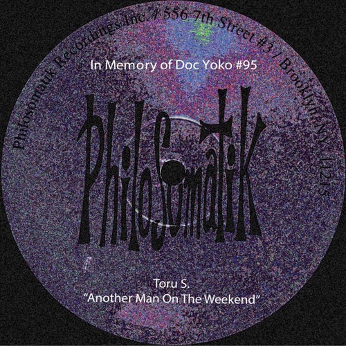 In Memory of DOC YOKO #95 : Another Man on the Weekend