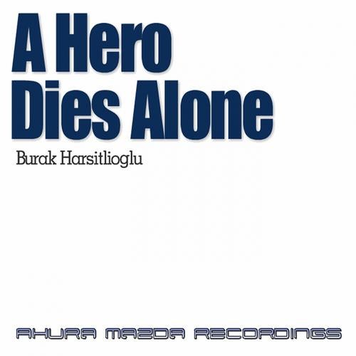 A Hero Dies Alone