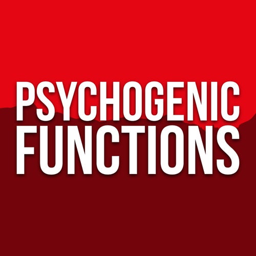 Psychogenic Functions