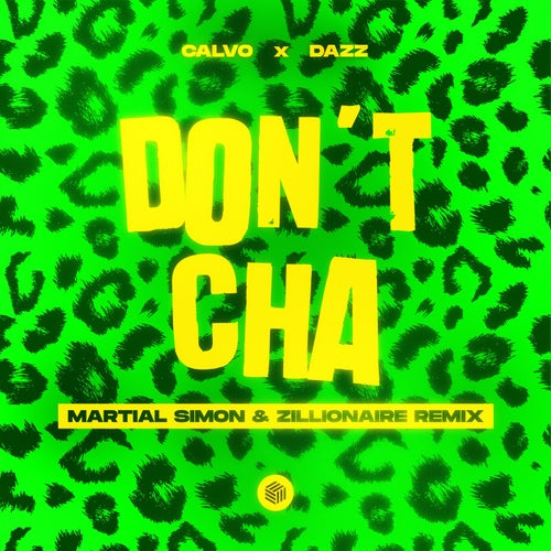 Don't Cha (Martial Simon & Zillionaire Remix) [Extended Mix]