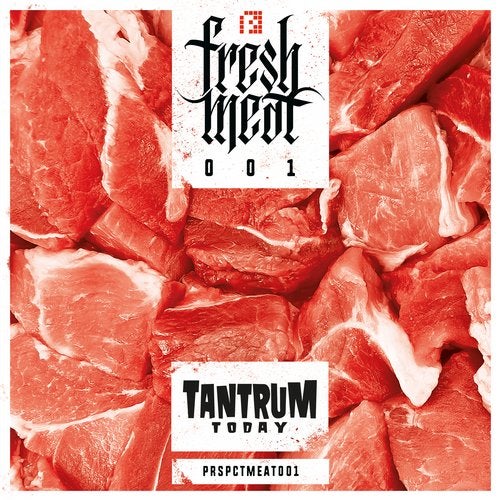 Tantrum.Today - Fresh Meat 001 2019 [EP]