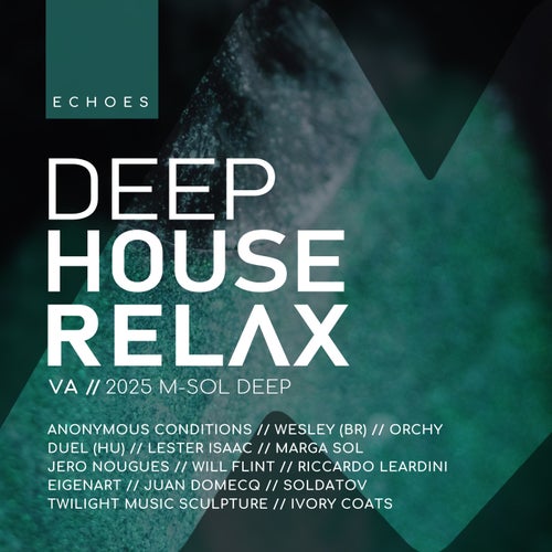 Deep House Relax 2025: Echoes