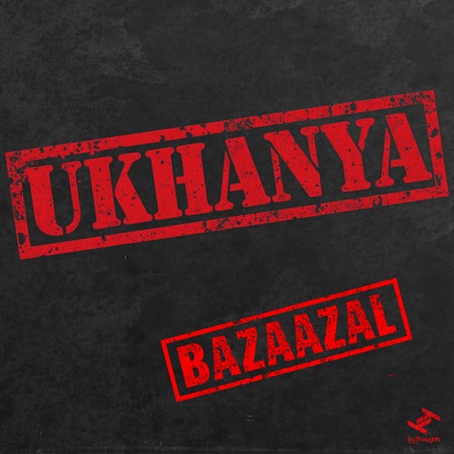Bazaazal — Ukhanya (2026)
