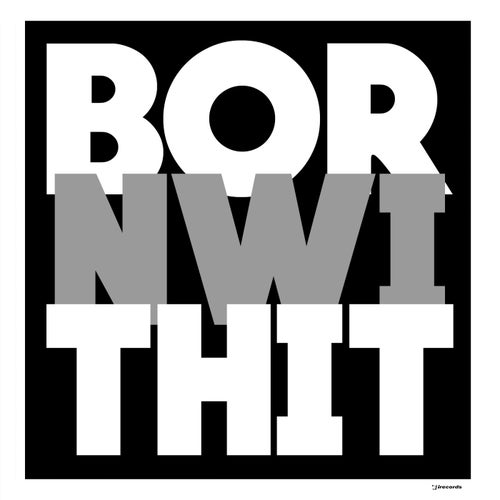 Born With It