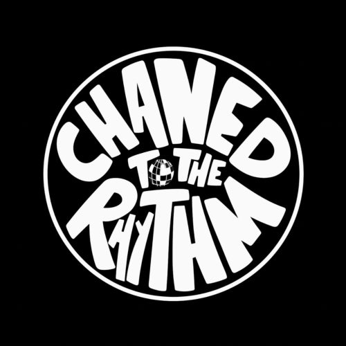 Chaned To The Rhythm