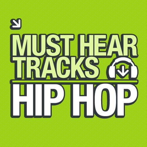 10 Must Hear Hip Hop Tracks - Week 45