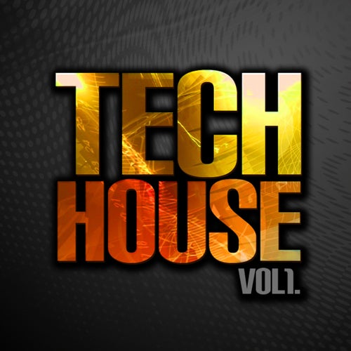 Tech House, Vol. 1