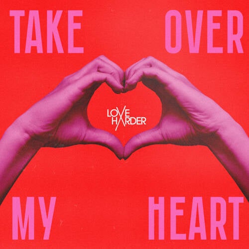 Take Over My Heart (Extended Mix)