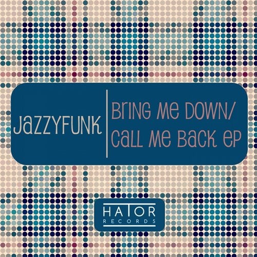 Bring Me Down / Call Me Back EP