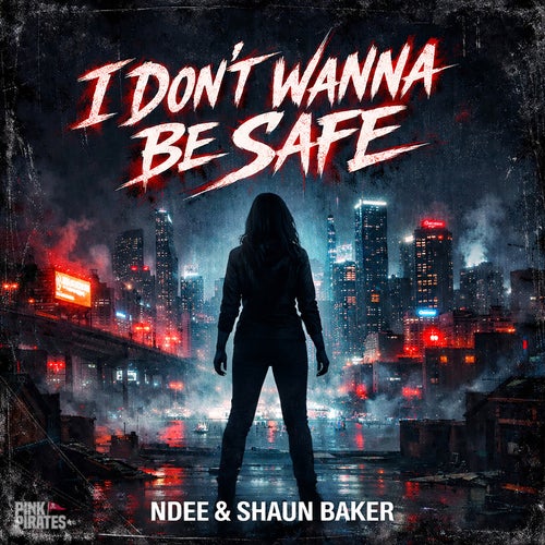 I Don't Wanna Be Safe