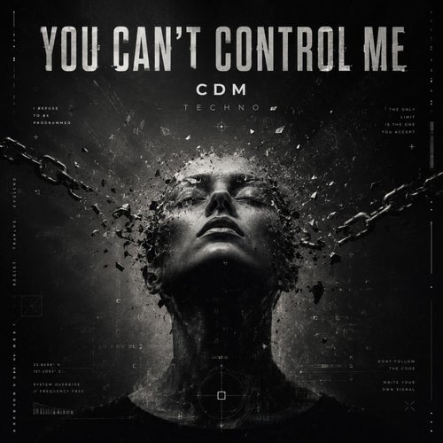You Can't Control Me