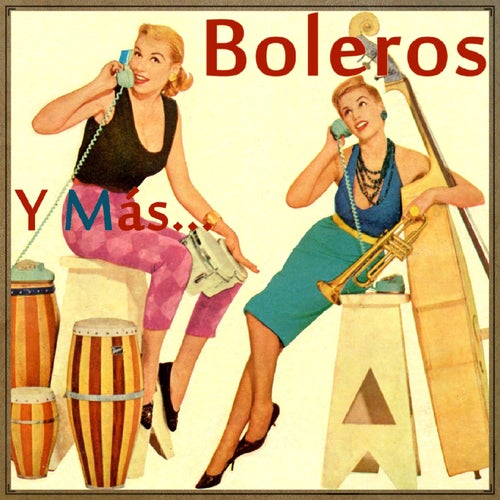 Boleros y Más