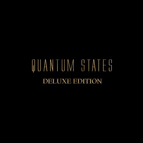 Quantum States - Deluxe Edition