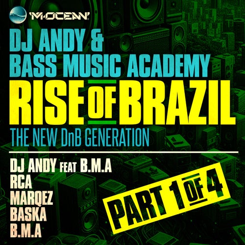Bass Music Academy presents: RISE OF BRAZIL - The New DnB Generation Part 1 (Part 1)