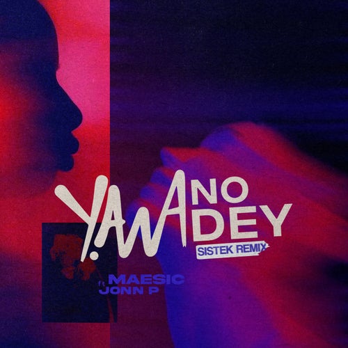 Yawa No Dey (Sistek Extended Remix)