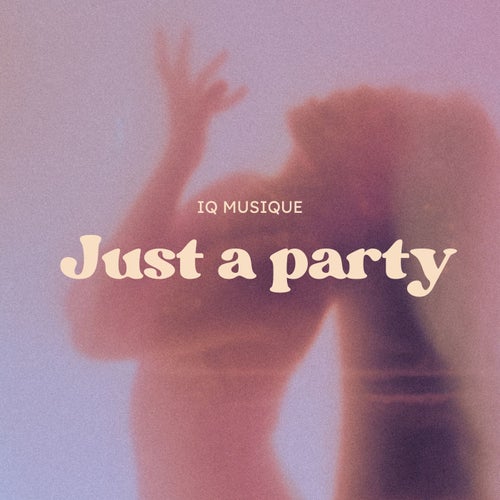 Just a party