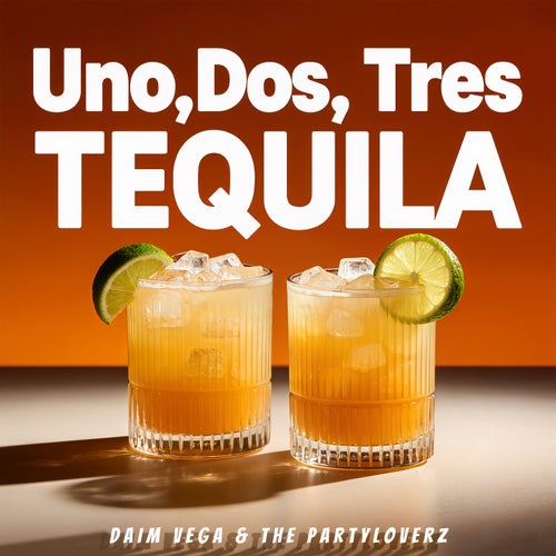Uno Dos, Tres Tequila
