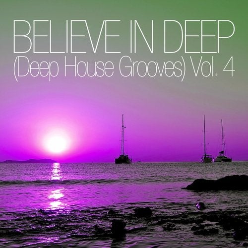Cover art for Believe In Deep (Deep House Grooves), Vol. 4