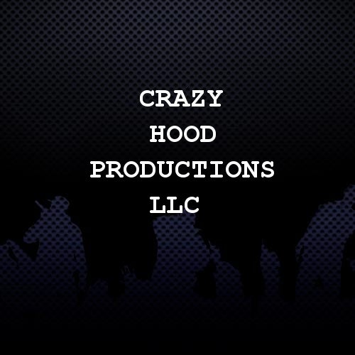 Crazy Hood Productions LLC