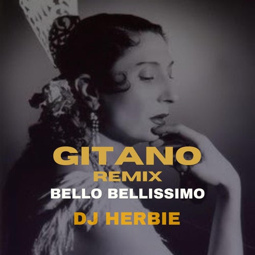 Bello Bellissimo (Gitano Remix)