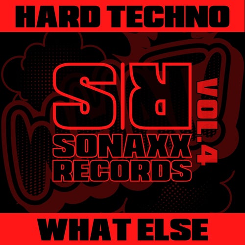 Hard Techno What Else, Vol. 4