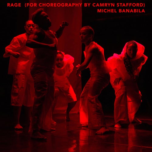 Rage (for choreography by Camryn Stafford)