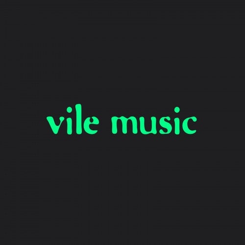 Vile Music