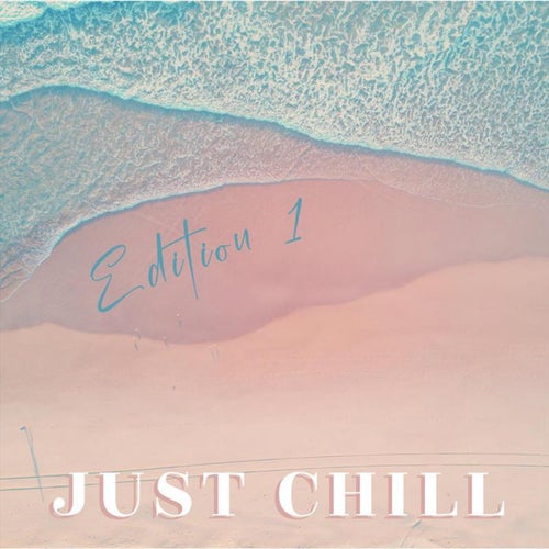 Just Chill, Edition 1