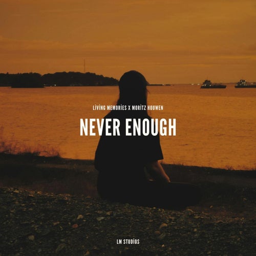 Never Enough
