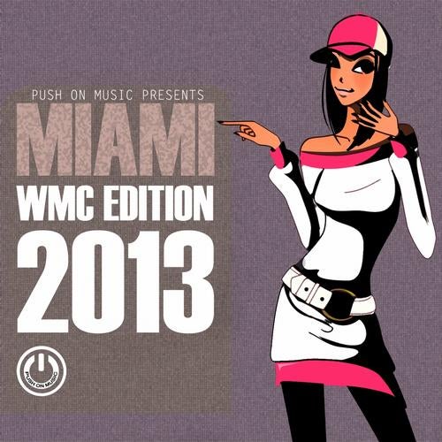 Push On Music Presents Miami Wmc Edition 2013