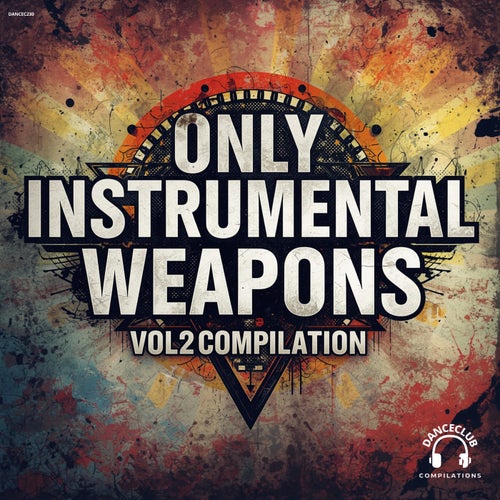 Only Instrumental Weapons, Vol. 2 Compilation