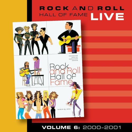 Rock and Roll Hall of Fame Volume 6: 2000-2001