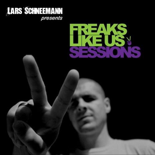Lars Schneemann´s Freaks Like Us Sessions