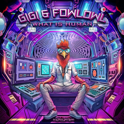  Gigi & Fowlowl - What Is Human (2023) 